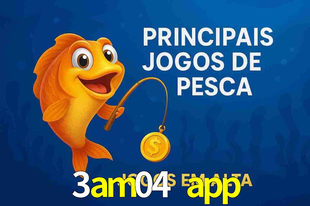 Pesca no 3am04 app